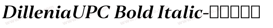DilleniaUPC Bold Italic字体转换